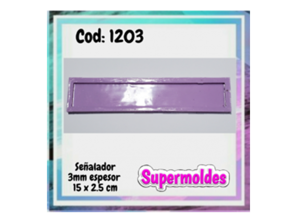 MOLDES RESINA SEÑALADOR 2.5CM X 15CM - SUPERMOLDES