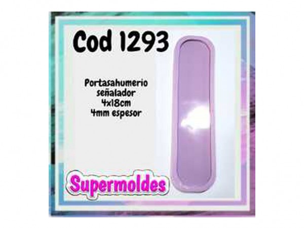 MOLDES RESINA PORTASAHUMERIO RECT 4x18 - SUPERMOLDES
