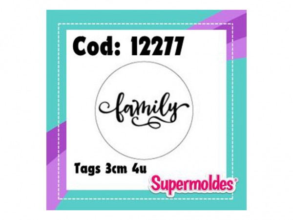 MOLDES RESINA TAGS FAMILY 4unid 3cm DIAM - SUPERMOLDES